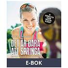 Det är bara att springa: En intervju- och inspirationsb