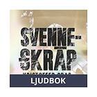 Storyside Svenneskräp, Ljudbok