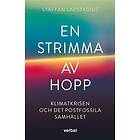 En strimma av hopp : Klimatkrisen och det postfossila sa