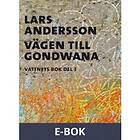 Vägen till Gondwana, (E-bok)