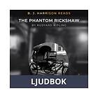 B. J. Harrison Reads The Phantom Rickshaw, Ljudbok
