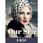 Our Sea, (E-bok)