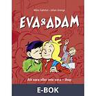 Eva & Adam. Att vara eller inte ihop, (E-bok)