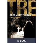 Storytel Publishing Tre 10 De som lever vidare, (E-bok)