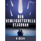 Den hemlighetsfulla stjärnan, (E-bok)