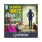 Ta ingen skit, Ann-Britt, Ljudbok