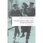 Natur & Kultur Allmänlitteratur Europas historia 1780-1920 : ett genus