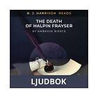 B. J. Harrison Reads The Death of Halpin Frayser, Ljudbok