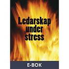 Liber Ledarskap under stress, (E-bok)