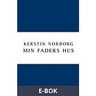 Min faders hus, (E-bok)