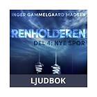 Renholderen 4: Nye spor, Ljudbok