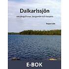 Dalkarlssjön: om skogsfinnar, bergsmän och torpare, E-