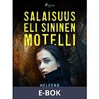 Salaisuus, eli Sininen Motelli (E-bok)