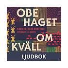Obehaget om kvällarna, Ljudbok