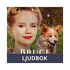 Bruce, Ljudbok
