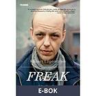 Freak Boken om Freddie Wadling (E-bok)