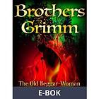 The Old Beggar-Woman (E-bok)
