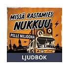 Missä rastamies nukkuu, Ljudbok