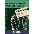 Rikosreportaasi Pohjoismaista 2008 (E-bok)