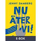 Nu äter vi! De moderna favoriträtternas okända histori