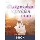 Täyttyneiden toiveiden maa (E-bok)