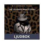 B. J. Harrison Reads The Leopard Man s Story, Ljudbok