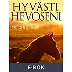 Hyvästi, hevoseni, (E-bok)