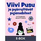 Viivi Pusu ja pyörryttävät pyjamabileet, (E-bok)