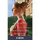 Miss Markhams skandalösa äventyr (E-bok)