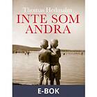 Inte som andra (E-bok)