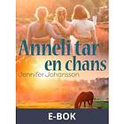 Anneli tar en chans (E-bok)