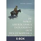 Bookea De Nordamerikanska indianerna och den Europeiska kolonisationen