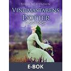 Vingmästarens dotter (E-bok)