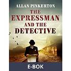 The Expressman and the Detective (E-bok)