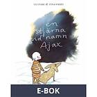En stjärna vid namn Ajax (E-bok)