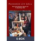 Passionen att måla min väg till målningar i figurativ
