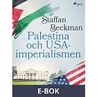 Palestina och USA-imperialismen (E-bok)