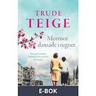 Mormor dansade i regnet (E-bok)