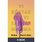 Vi röstar om vi saknar mamma (E-bok)