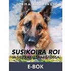 Susikoira Roi ja seikkailu saaristossa (E-bok)