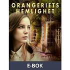 Orangeriets hemlighet (E-bok)