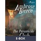 The Parenticide Club (E-bok)