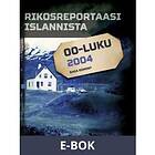 Rikosreportaasi Islannista 2004 (E-bok)