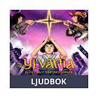 Ylvania: Hotet mot väktarstjärnan, Ljudbok