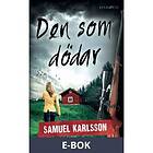 Den som dödar (E-bok)