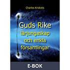 XP Media Guds Rike, lärjungaskap och enkla församlingar (E-bok)