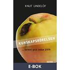 KUNSKAPSRÖRELSEN: Larmet gick redan 1979 (E-bok)