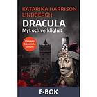 Historiska Media Dracula: Myt och verklighet (E-bok)