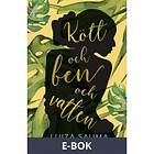 Modernista Kött och ben vatten (E-bok)