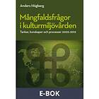 Nordic Academic Press Mångfaldsfrågor i kulturmiljövården : tankar, ku